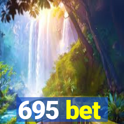 695 bet